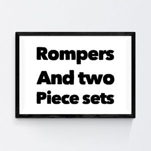 Rompers and 2 Piece sets
